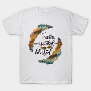 Thankful, grateful, blessed T-Shirt